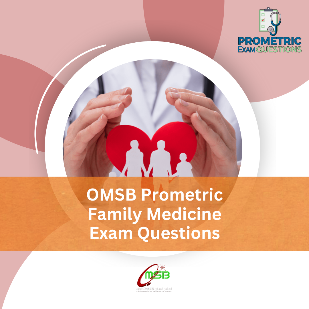 OMSB Prometric Family Medicine Exam Questions